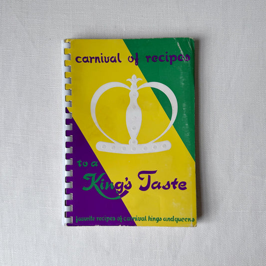'Carnival of Recipes to a King's Taste' Cookbook