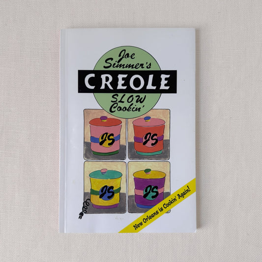 2006 Joe Simmer’s ‘Creole Slow Cookin’’ Cookbook