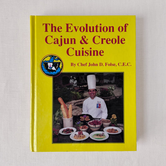 ‘The Evolution of Cajun & Creole Cuisine’ by Chef John D. Folse Signed Cookbook