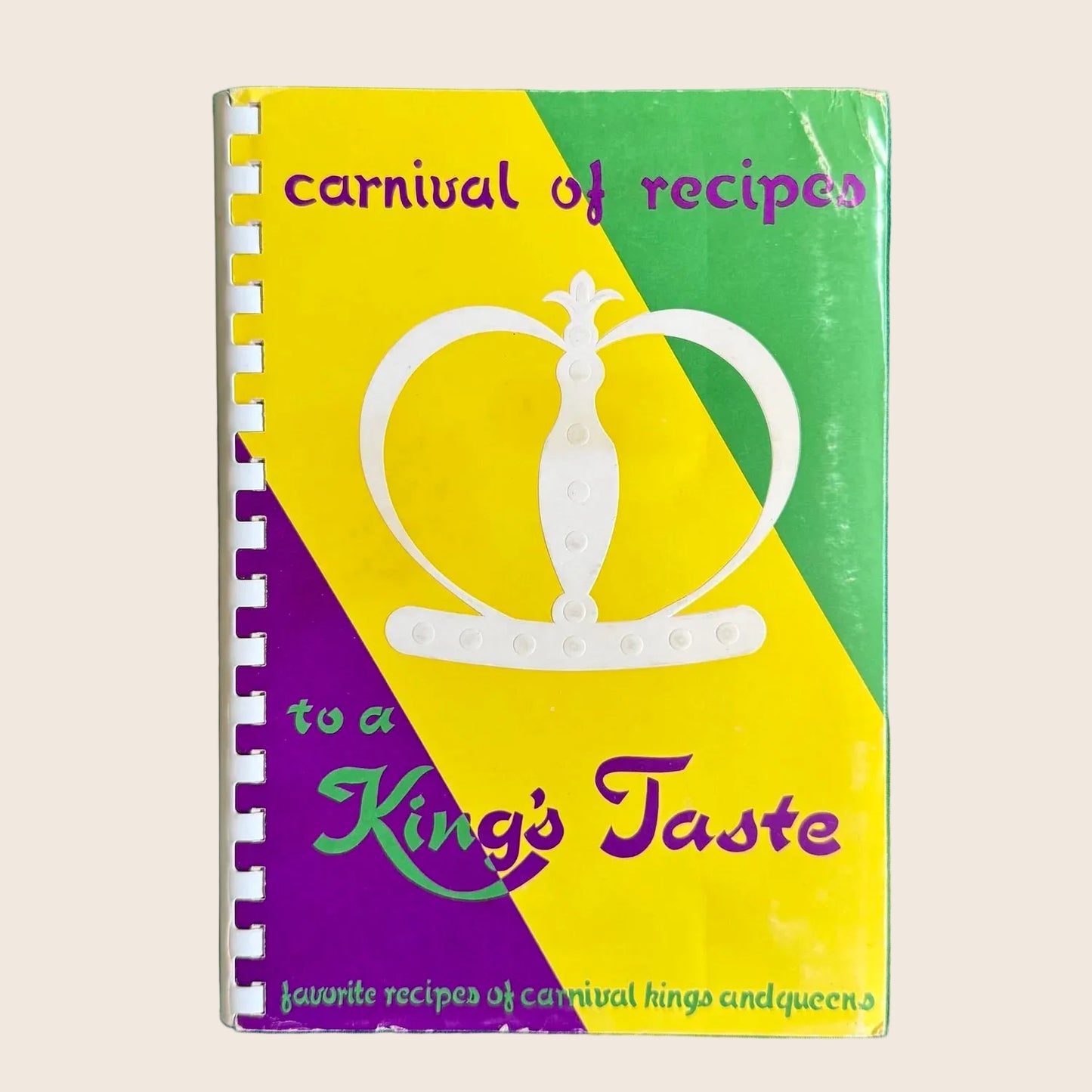 'Carnival of Recipes to a King's Taste' Cookbook