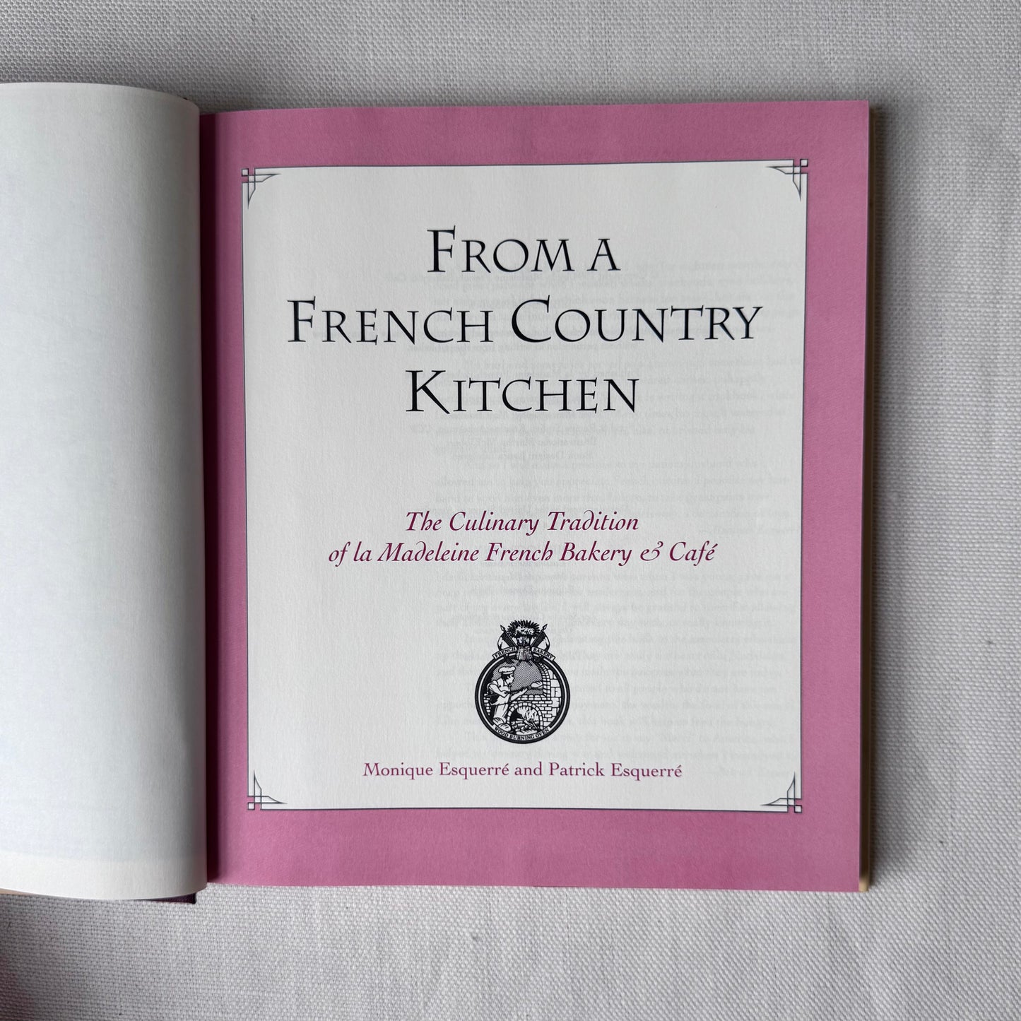 Vintage 'From A French Country Kitchen' La Madeleine Cookbook