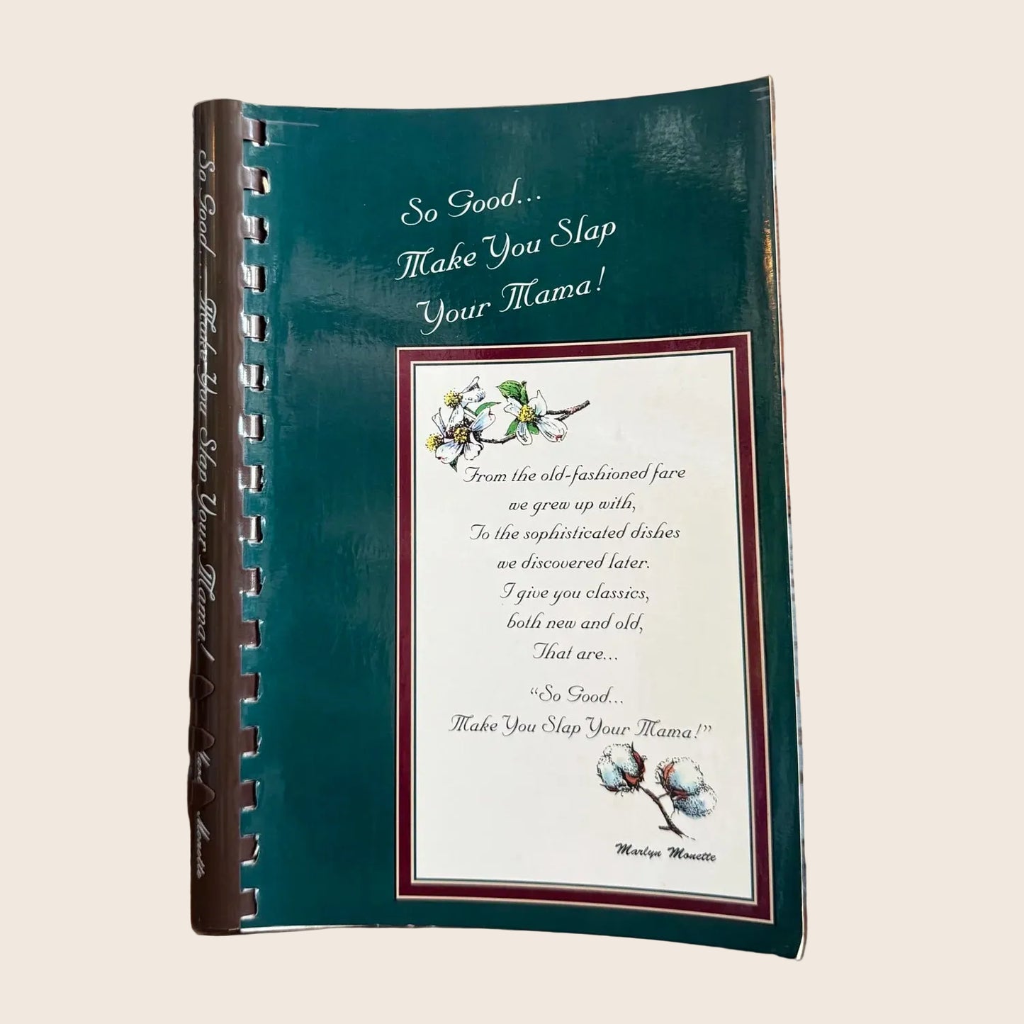 'So Good...Make You Slap Your Mama' Cookbook