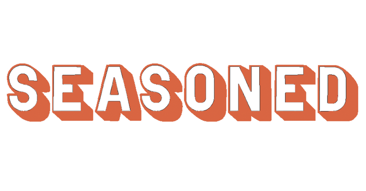 Seasoned