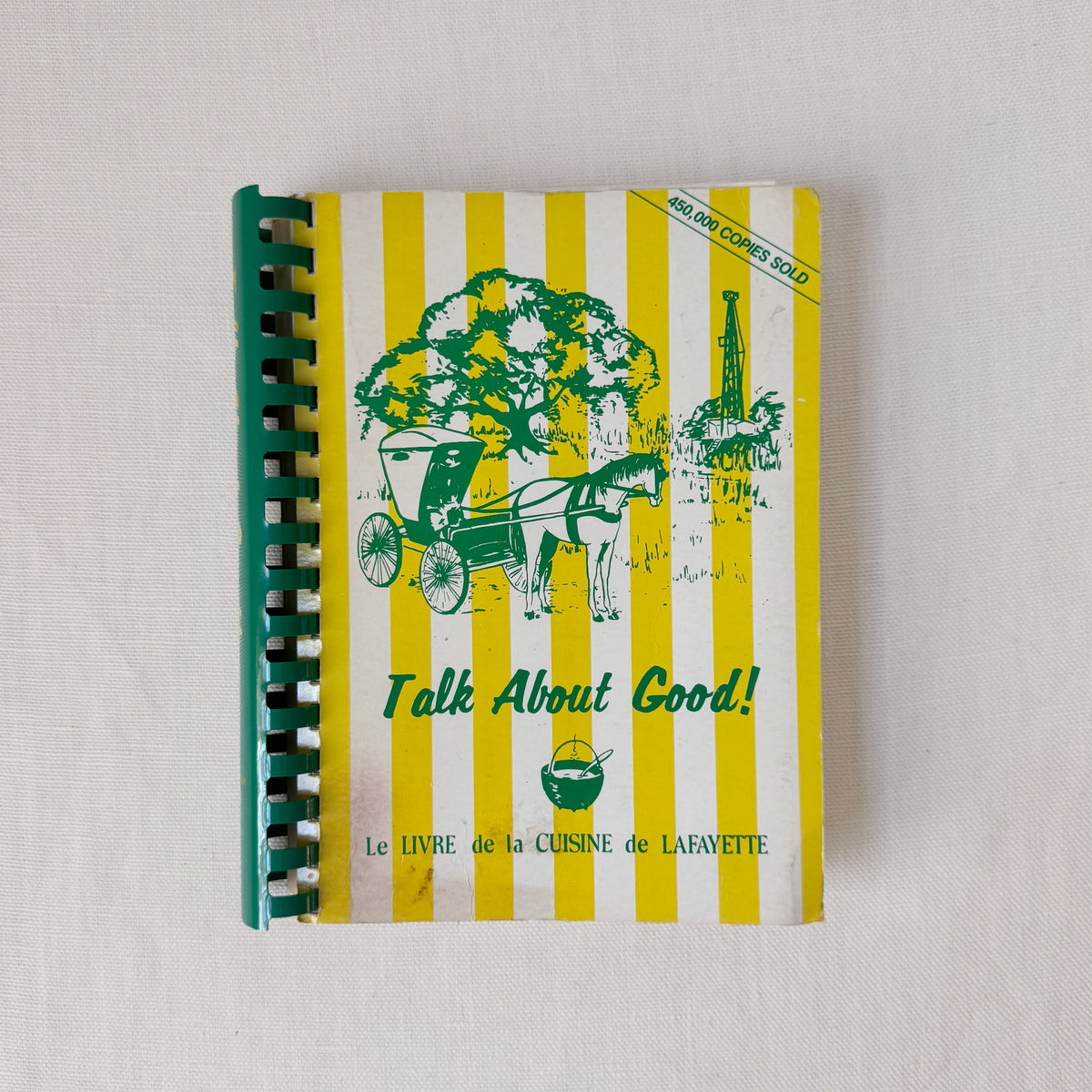 1984 'Talk About Good!' Louisiana Cookbook