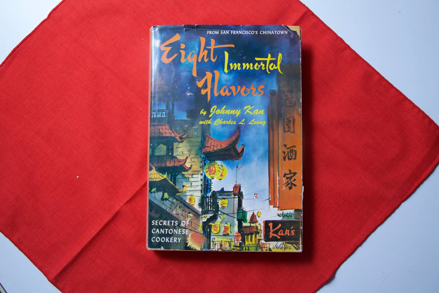 Eight Immortal Flavors Cookbook - Signed by Johnny Kan